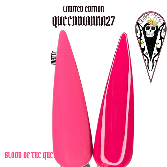 Blood Of The Queen- Limited Edition Queendianna27