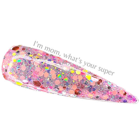 I’m mom, what’s your super power