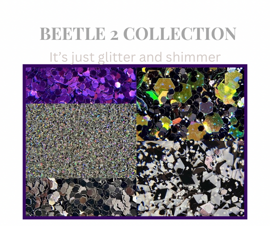 Beetle 2 Collection- 5- Glitters 1oz