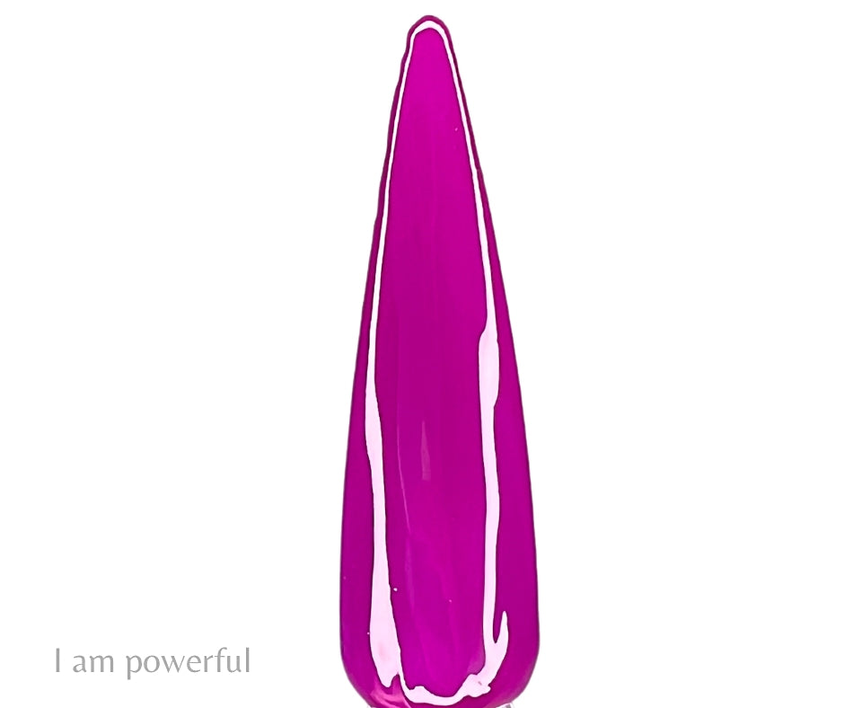 I am Powerful (Neon Pudding gel)