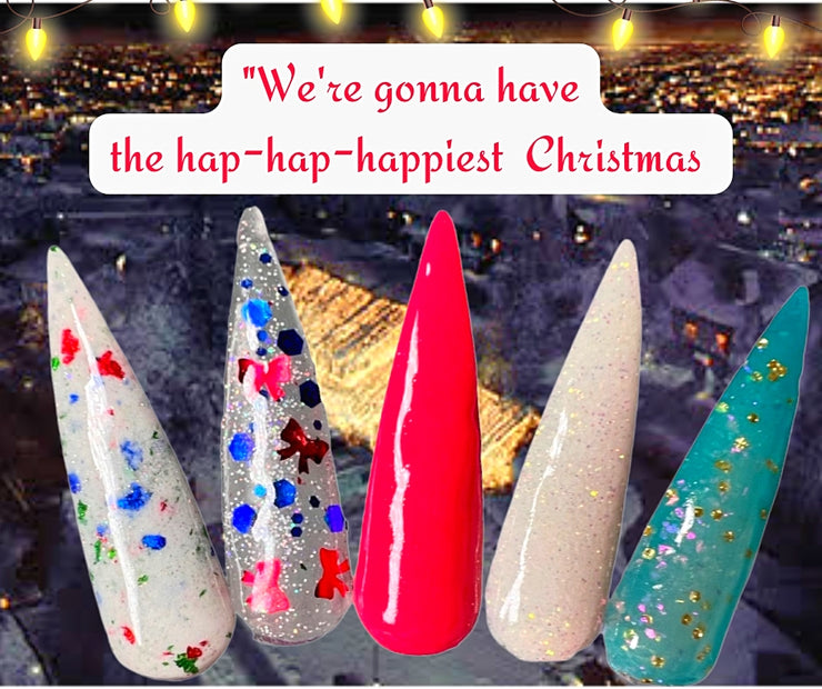 We're gonna have the hap-hap-happies Christmas!