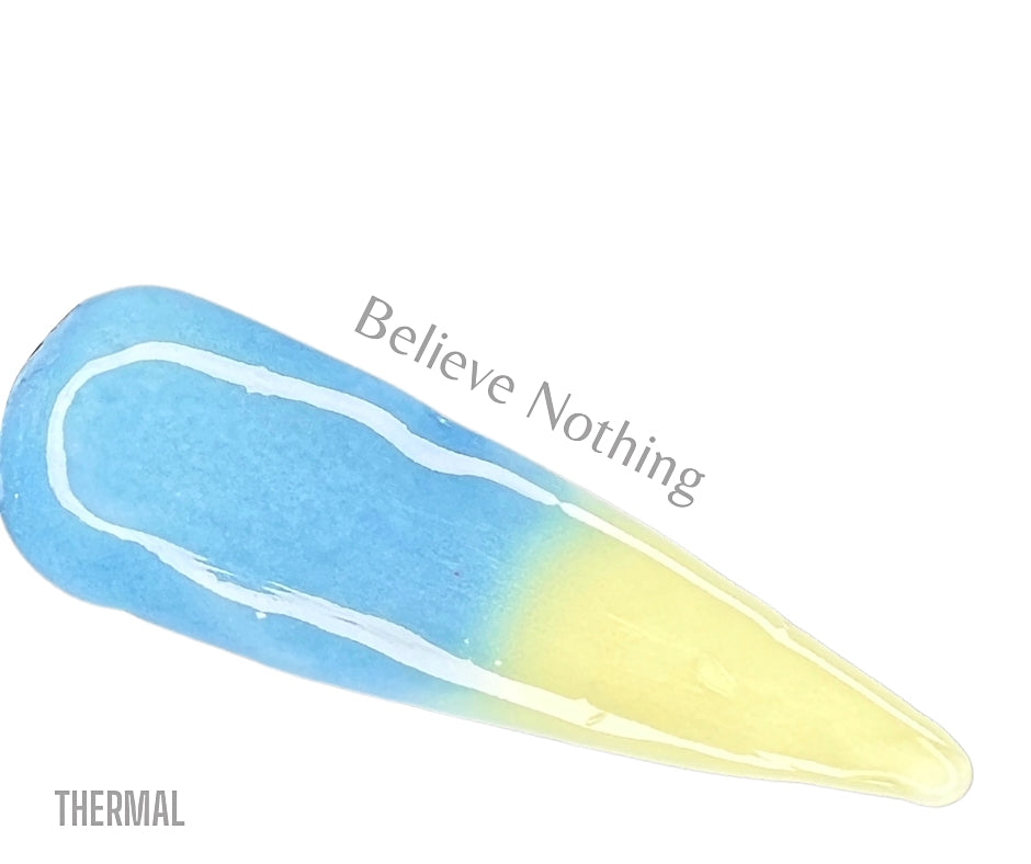 Believe Nothing - Thermal