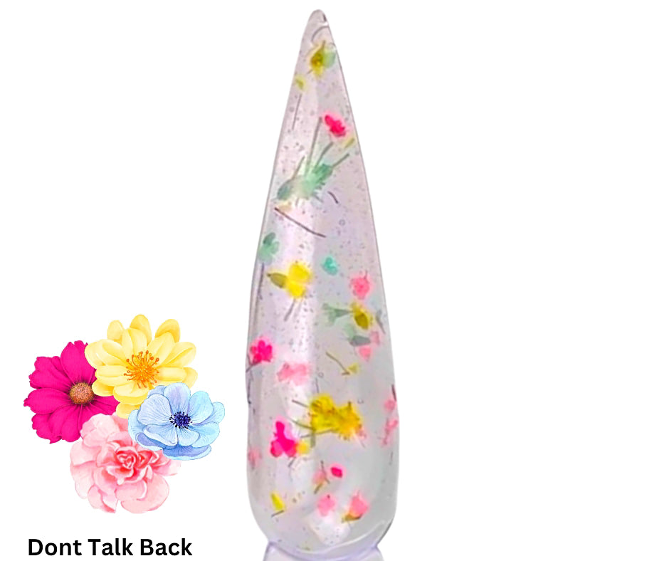 Don’t talk back- Flower builder gel in pot