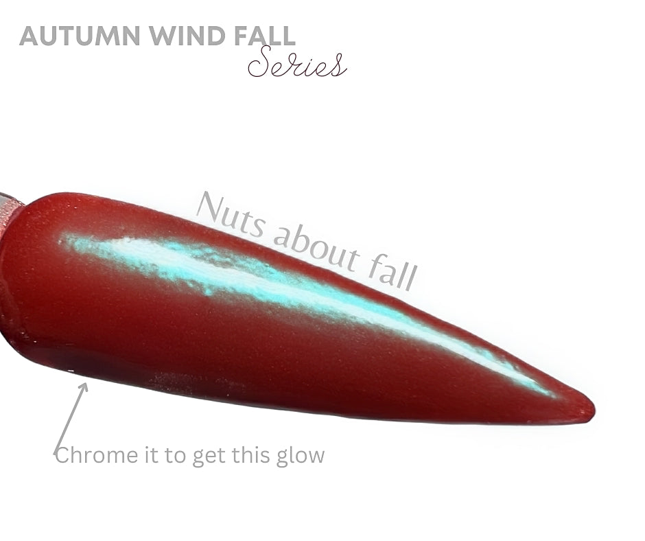 Nuts about fall (chrome it)