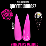 Your Place or Mine - Limited Edition Queendianna27